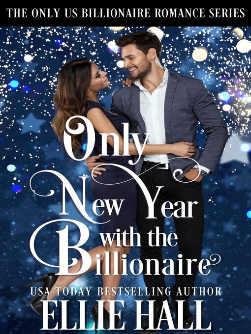 Title details for Only New Year with the Billionaire by Ellie Hall - Wait list